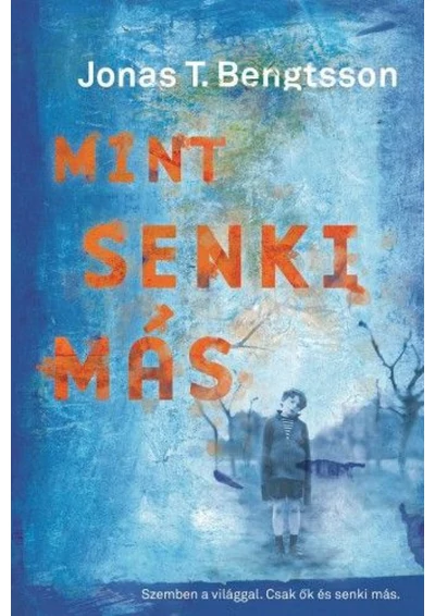 Mint senki más