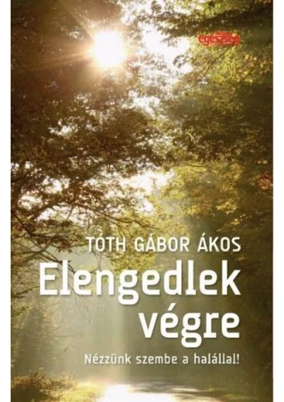 Elengedlek végre