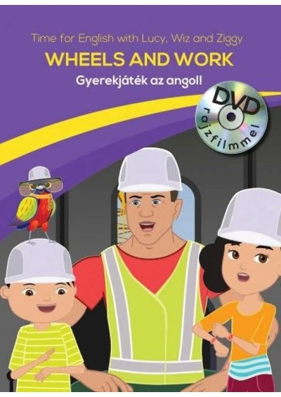 Gyerekjáték az angol! 8 - Wheels and Work - Time for English
