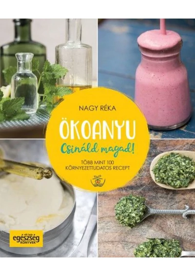 Ökoanyu - Csináld magad!
