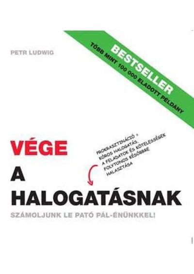 Vége a halogatásnak