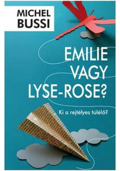 Emilie vagy Lyse-Rose?