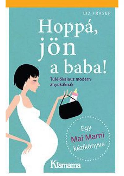 Hoppá, jön a baba!