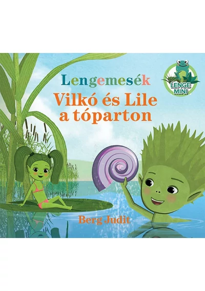 Lengemesék - Vilkó és Lile a tóparton