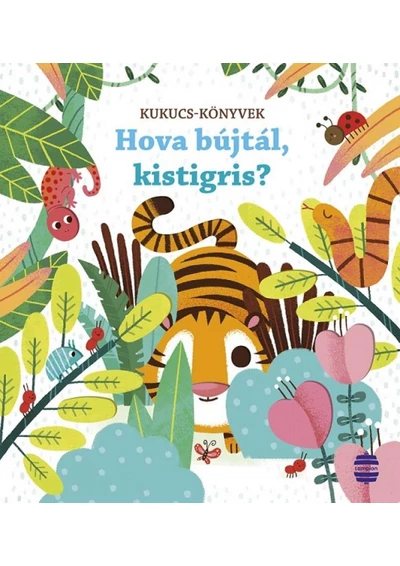 Hova bújtál, kistigris?