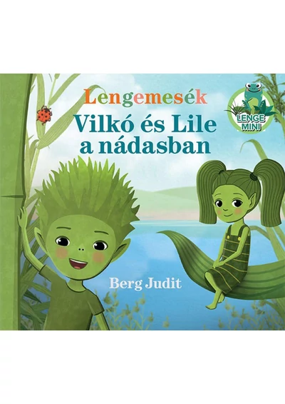 Lengemesék - Vilkó és Lile a nádasban