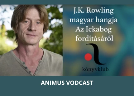 J.K. Rowling: Az Ickabog című meseregényéről Tóth Tamás Boldizsár mesél